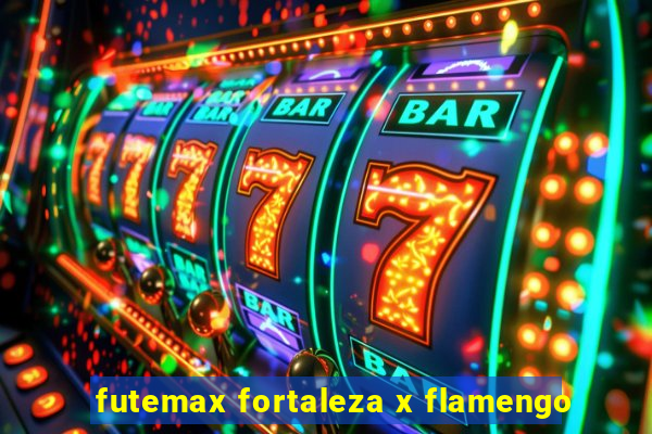 futemax fortaleza x flamengo